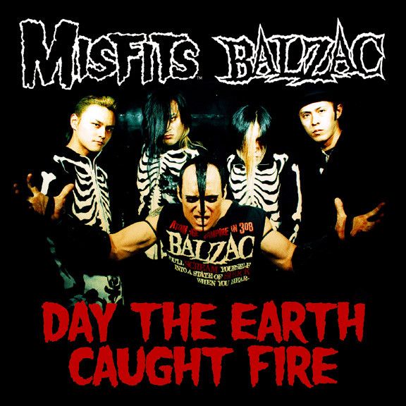 Misfits/Balzac: Day The Earth Caught Fire Split CD Single - Misfits Records
